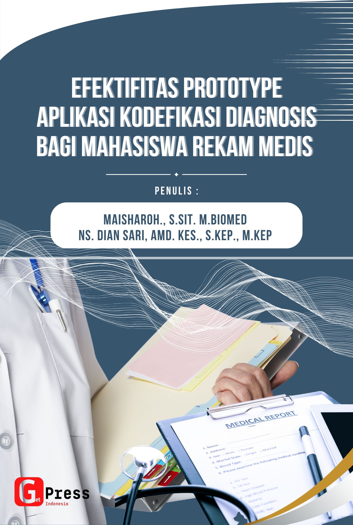 "EFEKTIFITAS PROTOTYPE APLIKASI KODEFIKASI DIAGNOSIS BAGI MAHASISWA REKAM MEDIS”